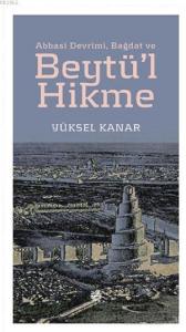 Abbasi Devrimi, Bağdat ve Beytü'l Hikme