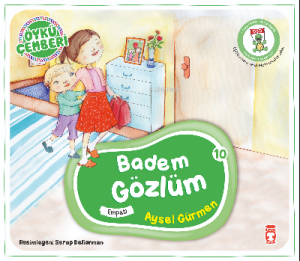 Badem Gözlüm; Öykü Çemberi - 10