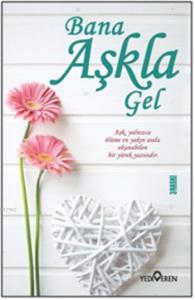 Bana Aşkla Gel