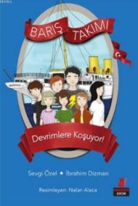 Barış Takımı 4; Devrimlere Koşuyor