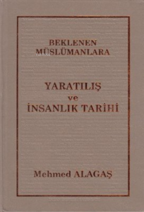 Beklenen Müslümanlara Yaratılış ve İnsanlık Tarihi