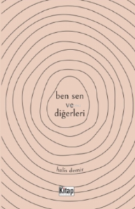 Ben Sen Ve Diğerleri