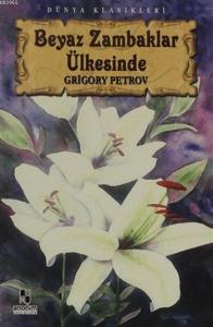 Beyaz Zambaklar Ülkesinde