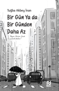 Bir Gün Ya da Bir Günden Daha Az