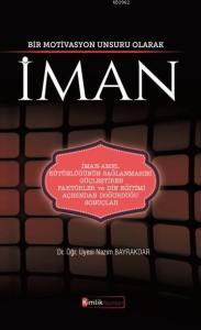 Bir Motivasyon Unsuru Olarak İman