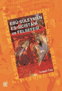 Ebu Süleyman Es - Sicistani Ve Felsefesi