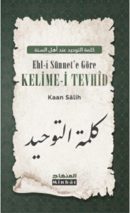 Ehl-i Sünnet'e Göre Kelime-i Tevhîd