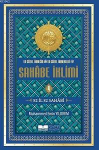 En Güzel Örneğin En Güzel Örnekleri Sahabe İklimi 4.Cilt; 82 İl 82 Sahabi-Ciltli Şamua; 82 İl 82 Sahabi-Ciltli Şamua