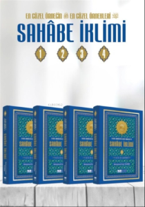 En Güzel Örneğin En Güzel Örnekleri Sahabe İklimi ;82 İl 82 Sahabi  Ciltli Sert Kapak 4 Cilt