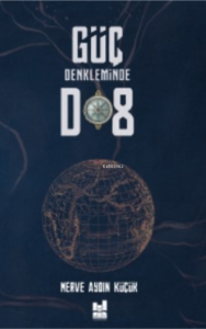 Güç Denkleminde D8