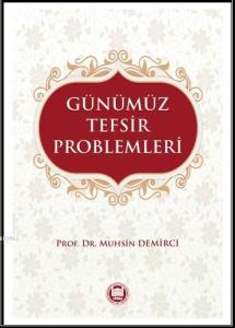 Günümüz Tefsir Problemleri