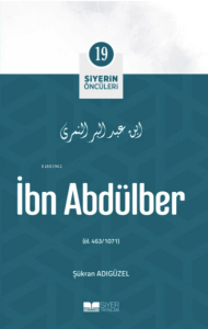 İbn Abdülber; Siyerin Öncüleri 19