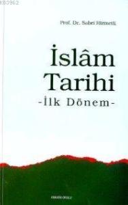 İslâm Tarihi; İlk Dönem