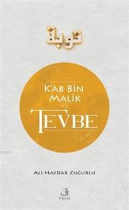 Ka'b Bin Malik ve Tevbe