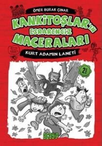 Kurt Adamın Laneti; Kankitoşlar'ın Esrarengiz Maceraları