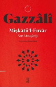 Mişkatül Envar; Nur Metafiziği