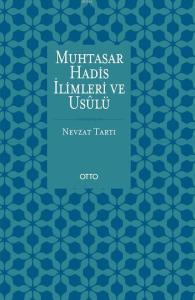 Muhtasar Hadis İlimleri ve Usulü