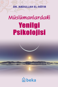 Müslümanlardaki Yenilgi Psikolojisi