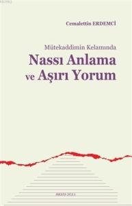 Mütekaddimin Kelamında Nassı Anlama ve Aşırı Yorum