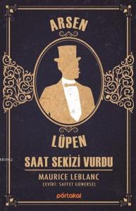 Saat Sekizi Vurdu - Arsen Lüpen