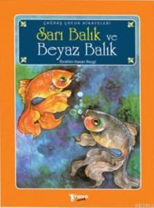 Sarı Balık ve Beyaz Balık