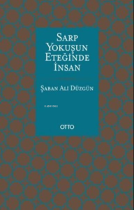 Sarp Yokuşun Eteğinde İnsan