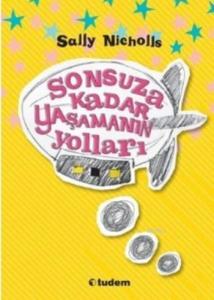 Sonsuza Kadar Yaşamanın Yolları