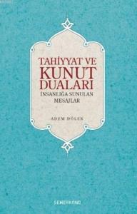 Tahiyyat ve Kunut Duaları