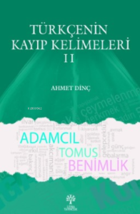 Türkçenin Kayıp Kelimeleri II