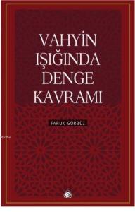 Vahyin Işığında Denge Kavramı
