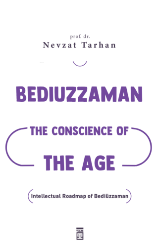 Bediuzzaman: The Conscience of The Age (Çağın Vicdanı Bediüzzaman) (İn