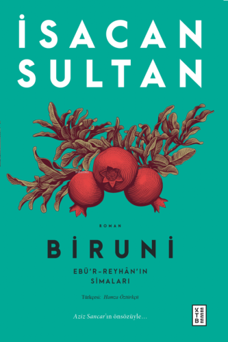 Biruni;Ebü'r-Reyhân'ın Simaları