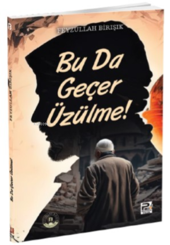 Bu da Geçer Üzülme !