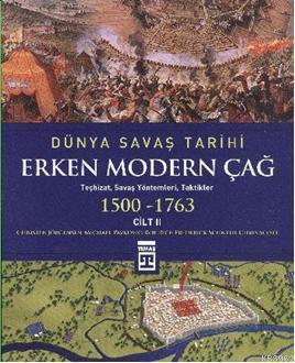 Dünya Savaş Tarihi Cilt 2 - Erken Modern Çağ