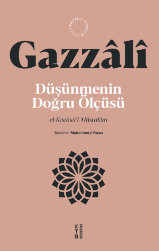 Düşünmenin Doğru Ölçüsü;el-Kıstâsü'l-Müstakîm