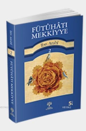 Fütuhat-ı Mekkiyye 2