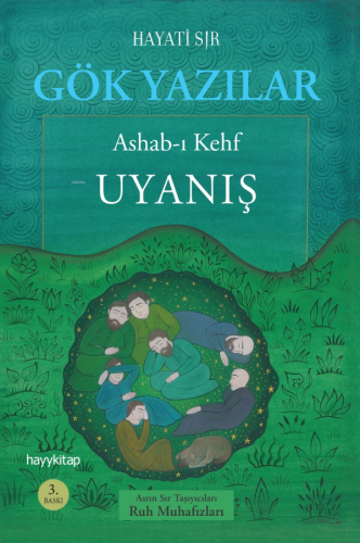 Gök Yazılar;Ashab-ı Kehf  - Uyanış