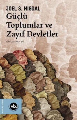 Güçlü Toplumlar Ve Zayıf Devletler