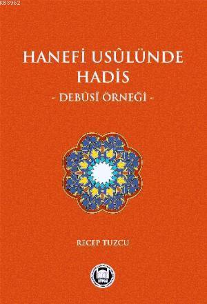 Hanefi Usulünde Hadis Debusi Örneği