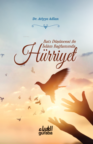 Hürriyet;Batı Düşüncesi ile İslam Bağlamında