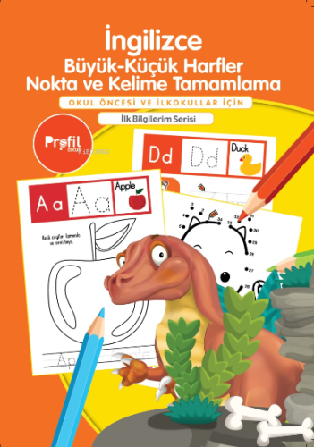 İngilizce Büyük-Küçük Harfler Nokta ve Kelime Tamamlama;Okul Öncesi ve İlkokullar İçin