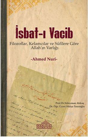 İsbat-ı Vacib; Filozoflar, Kelamcılar ve Sûfîlere Göre Allah'ın Varlığı
