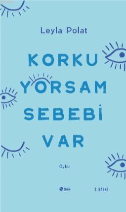 Korkuyorsam Sebebi Var