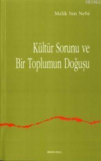 Kültür Sorunu ve Bir Toplumun Doğuşu