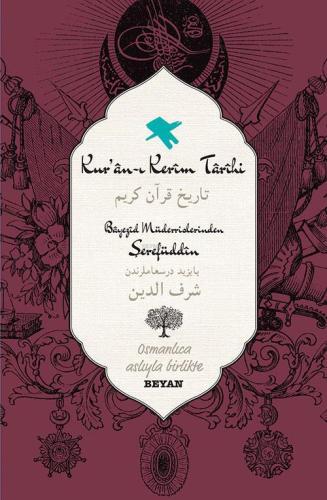 Kur'an-ı Kerim Tarihi; Osmanlıca Aslıyla Birlikte