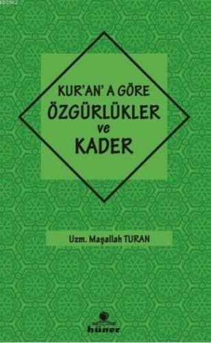 Kur'an'a Göre Özgürlükler ve Kader