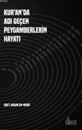 Kur'an'da Adı Geçen Peygamberlerin Hayatı