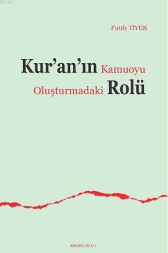 Kur'an'ın Kamuoyu Oluşturmadaki Rolü