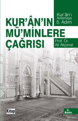 Kur'an'ın Mü'minlere Çağrısı; Kur'an'ı Anlamaya Beşinci Adam
