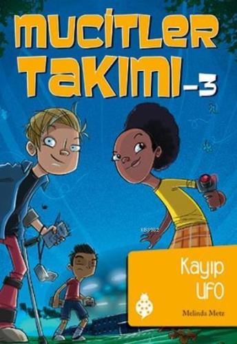 Mucitler Takımı 3 Kayıp Ufo